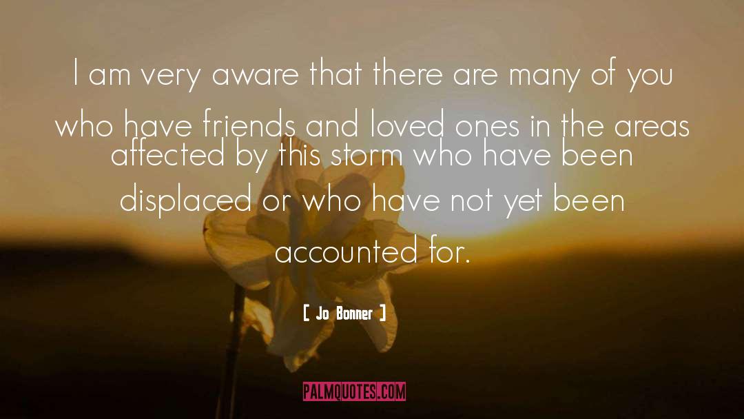 Jo Bonner Quotes: I am very aware that