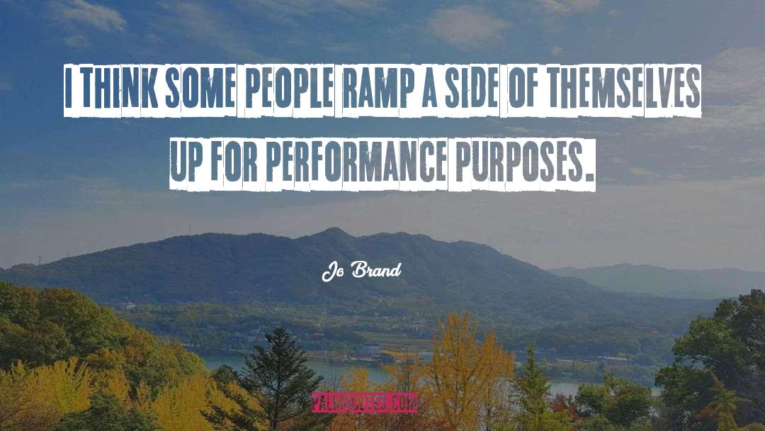 Jo Brand Quotes: I think some people ramp