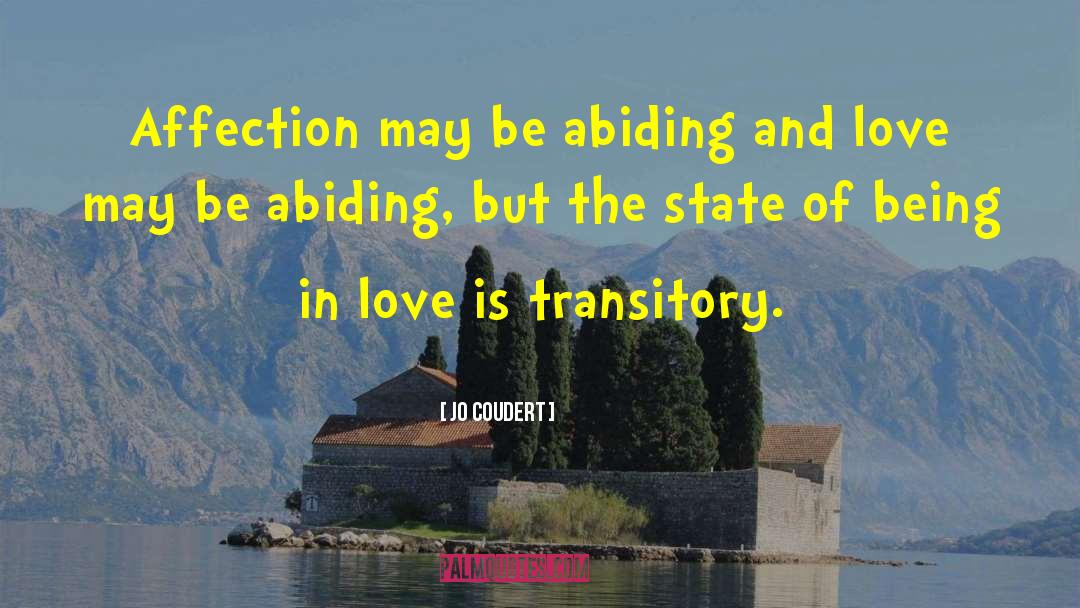 Jo Coudert Quotes: Affection may be abiding and