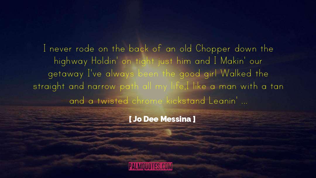 Jo Dee Messina Quotes: I never rode on the