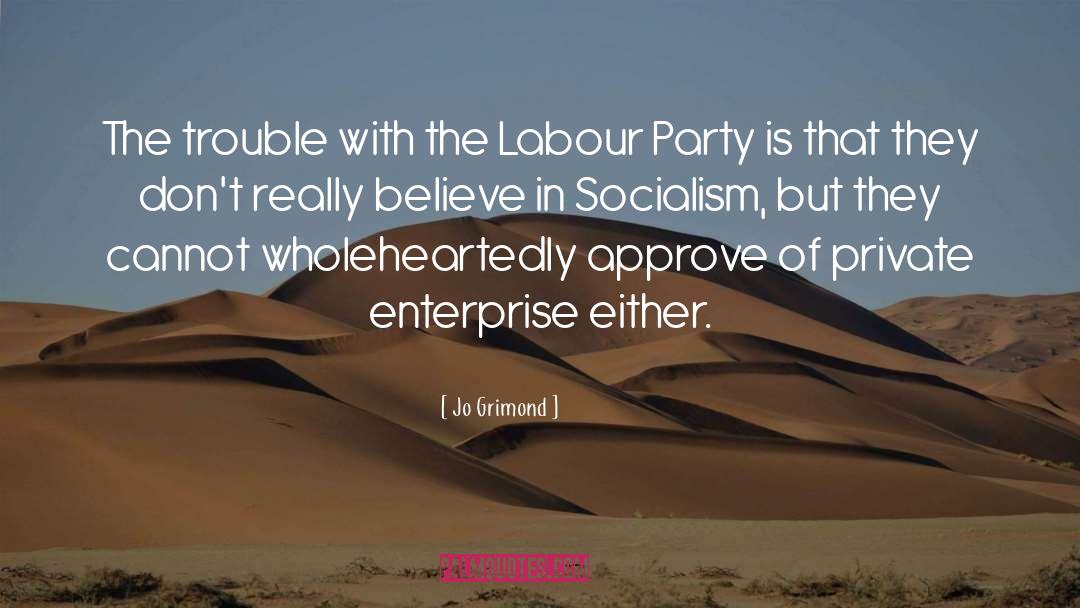 Jo Grimond Quotes: The trouble with the Labour