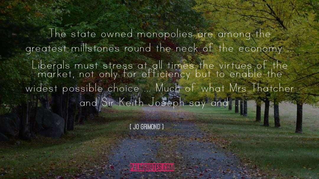 Jo Grimond Quotes: The state owned monopolies are