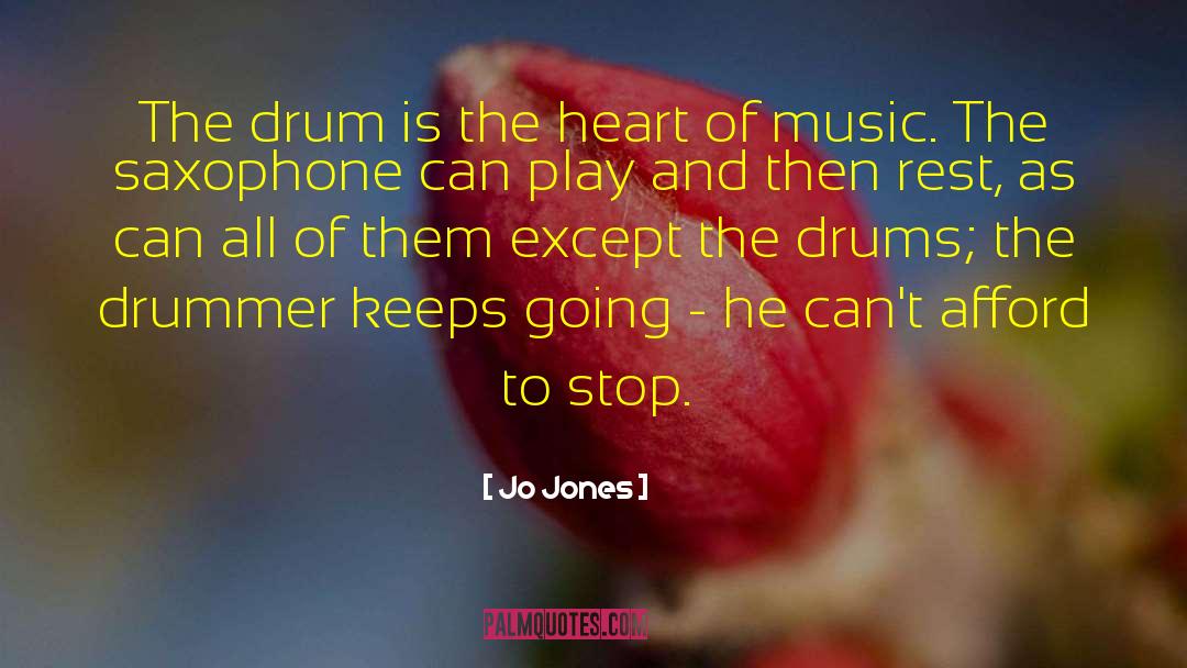 Jo Jones Quotes: The drum is the heart