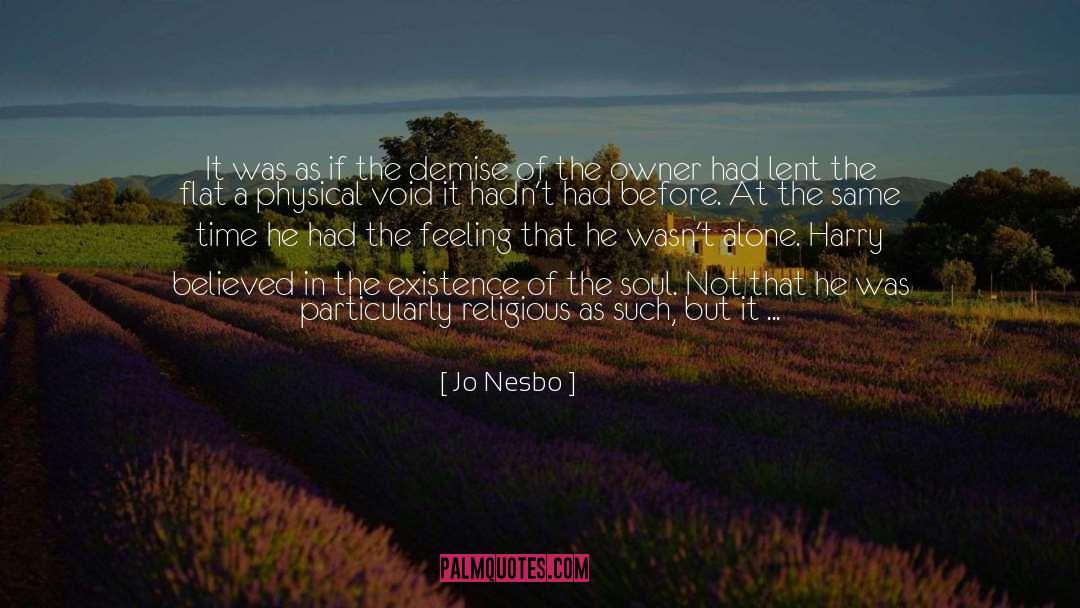 Jo Nesbo Quotes: It was as if the