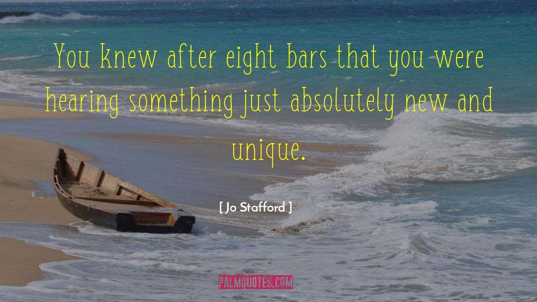 Jo Stafford Quotes: You knew after eight bars