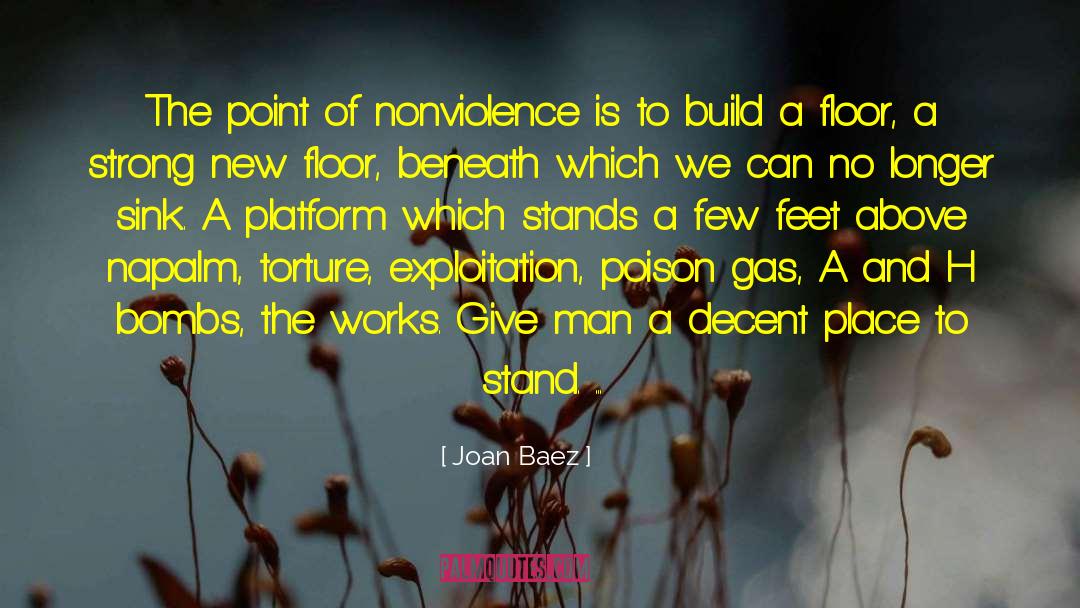 Joan Baez Quotes: The point of nonviolence is