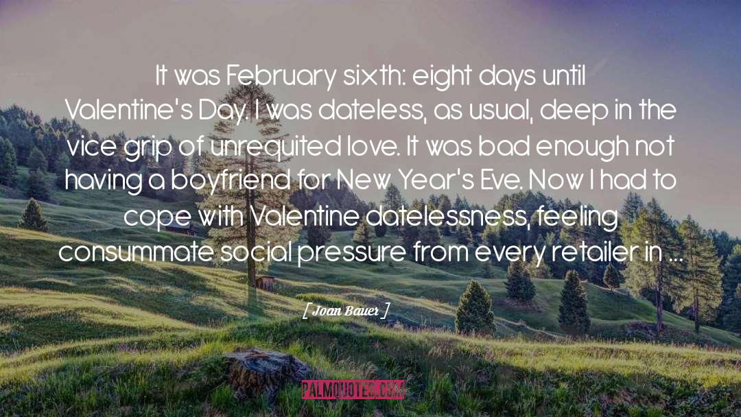 Joan Bauer Quotes: It was February sixth: eight