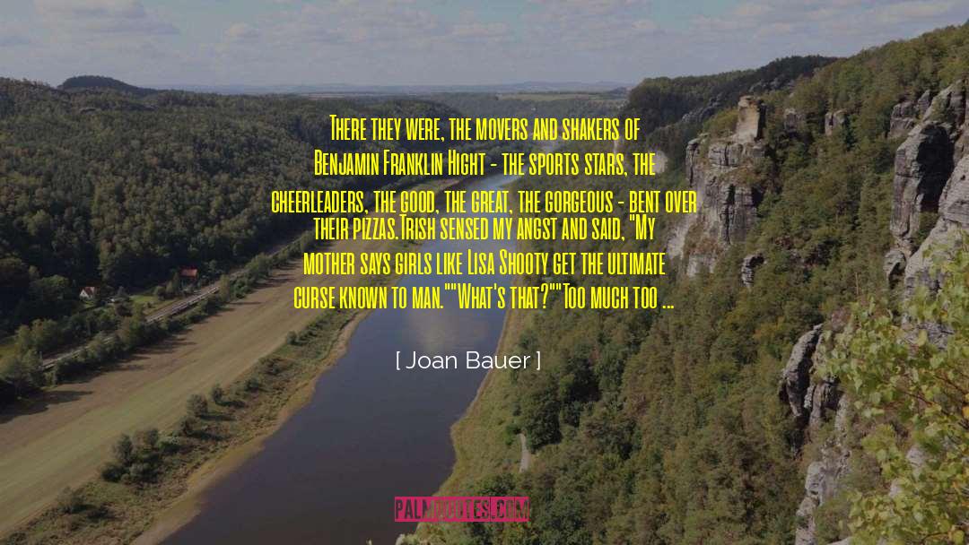 Joan Bauer Quotes: There they were, the movers