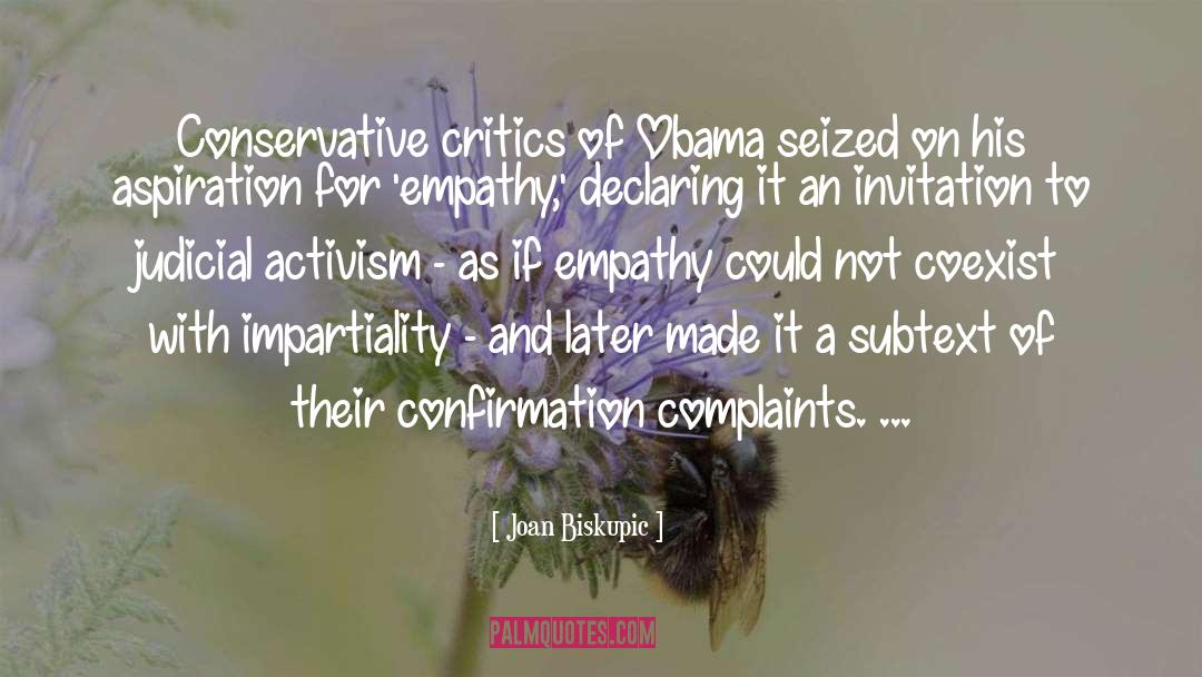 Joan Biskupic Quotes: Conservative critics of Obama seized