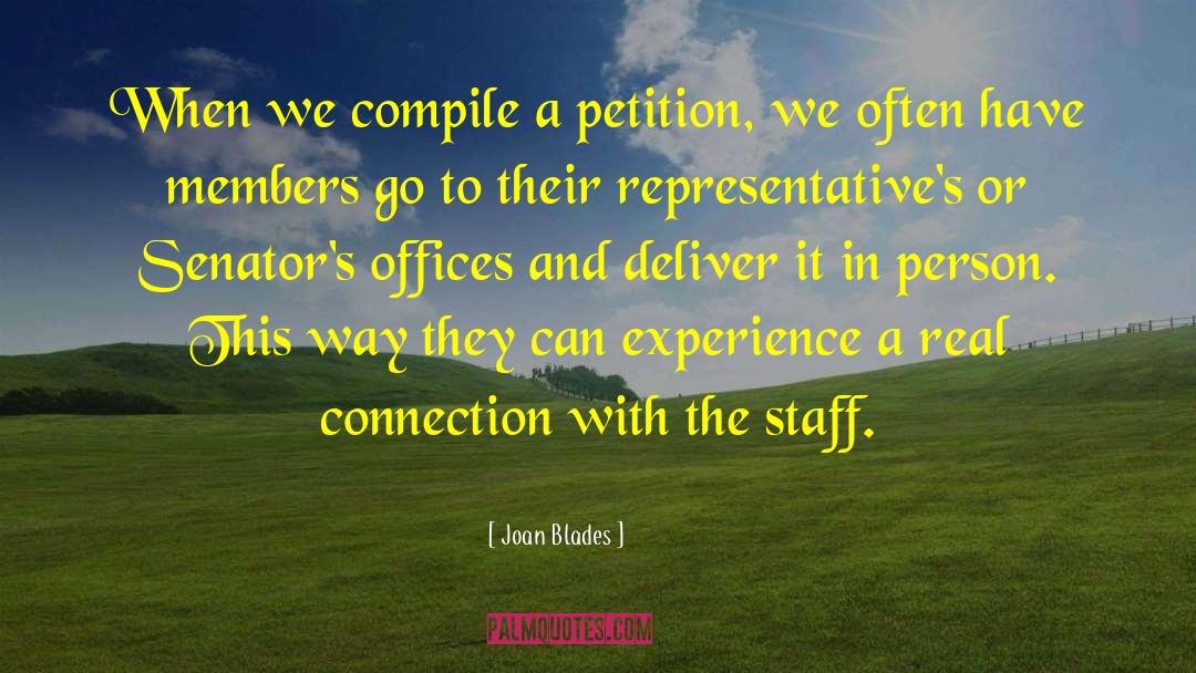 Joan Blades Quotes: When we compile a petition,