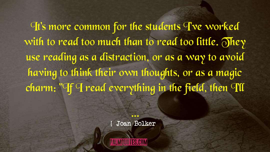 Joan Bolker Quotes: It's more common for the