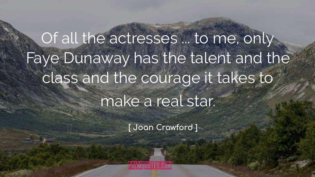 Joan Crawford Quotes: Of all the actresses ...