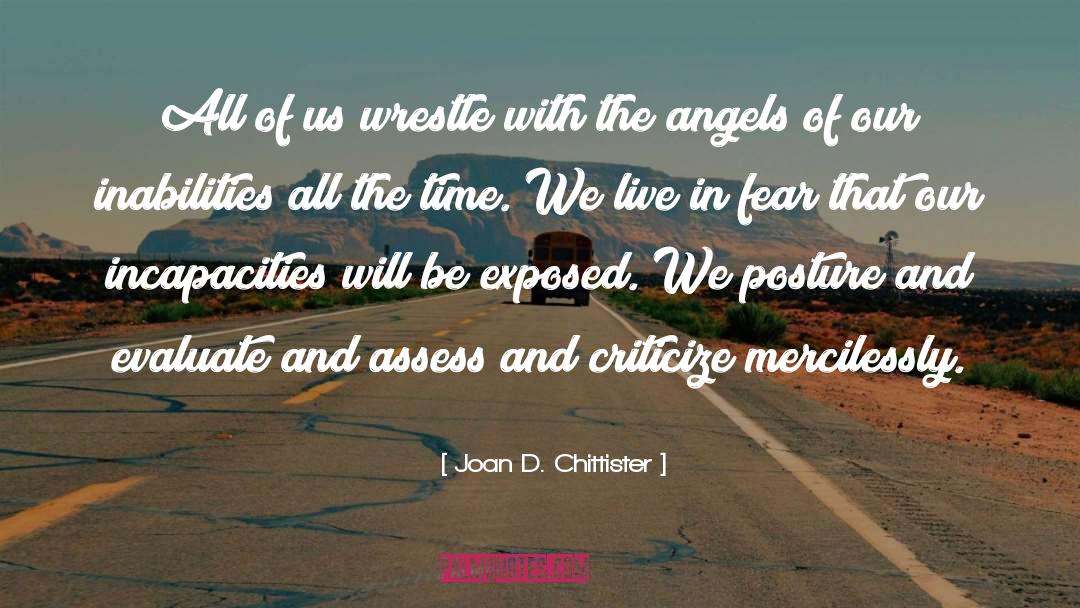 Joan D. Chittister Quotes: All of us wrestle with