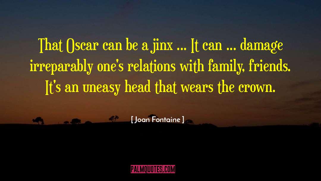 Joan Fontaine Quotes: That Oscar can be a
