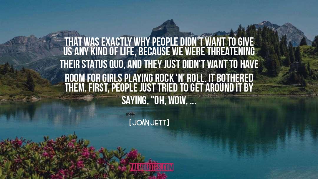 Joan Jett Quotes: That was exactly why people