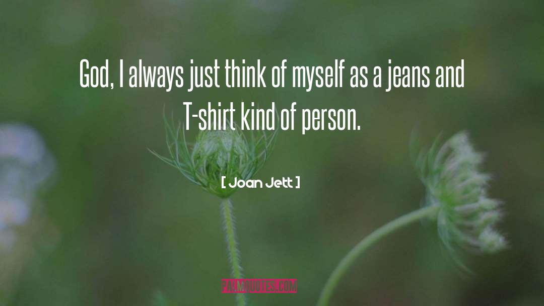 Joan Jett Quotes: God, I always just think