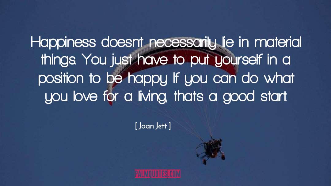 Joan Jett Quotes: Happiness doesn't necessarily lie in