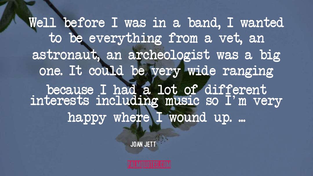 Joan Jett Quotes: Well before I was in