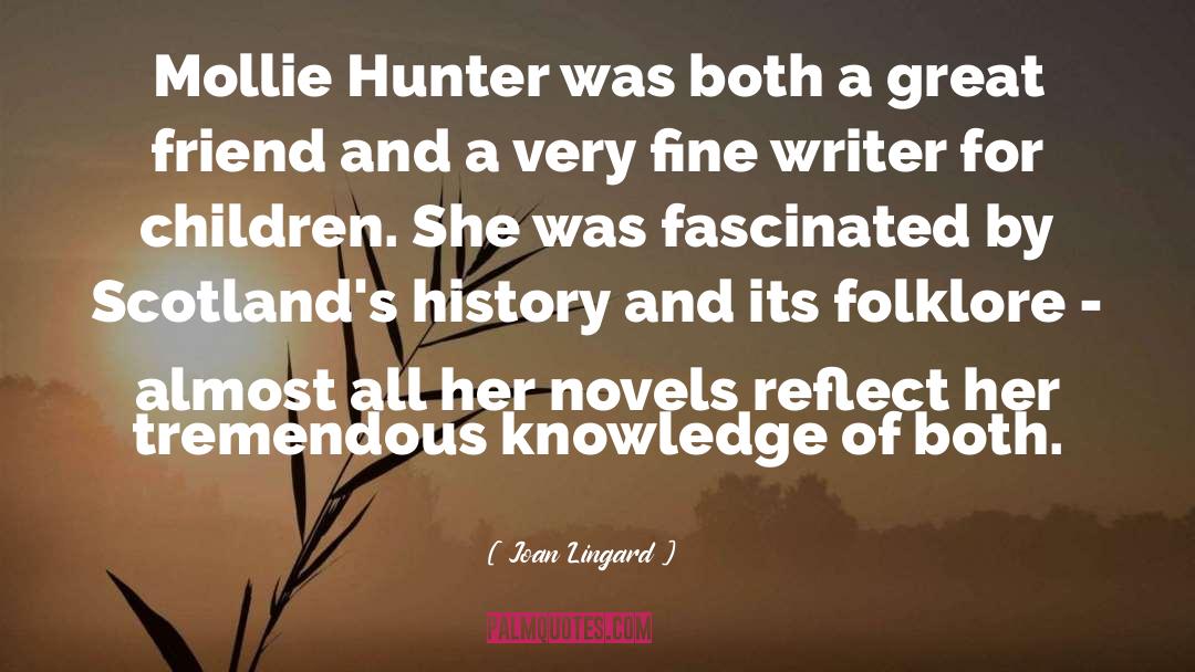 Joan Lingard Quotes: Mollie Hunter was both a