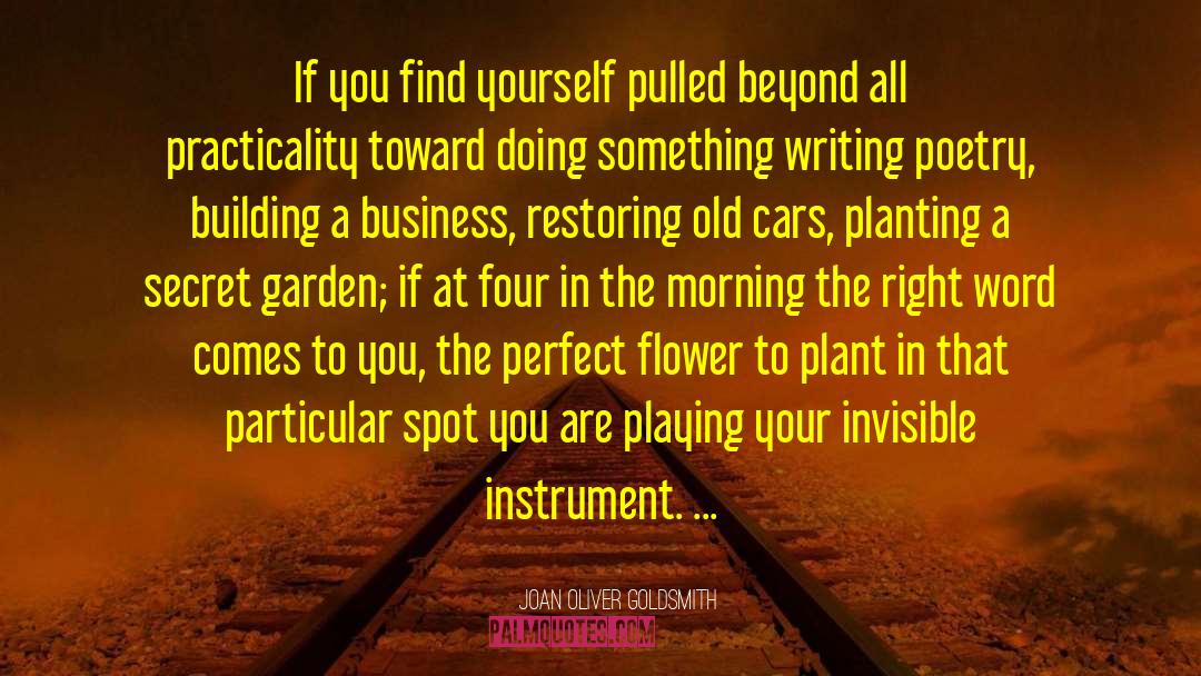 Joan Oliver Goldsmith Quotes: If you find yourself pulled