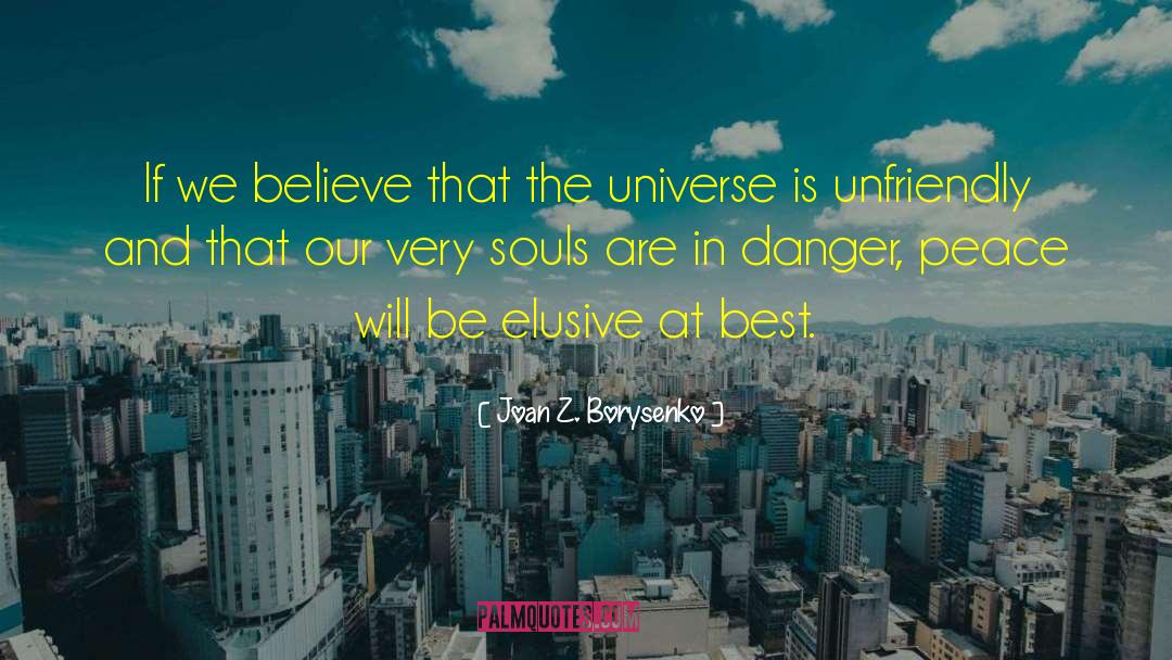Joan Z. Borysenko Quotes: If we believe that the