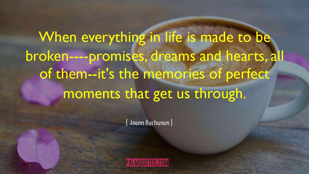 Joann Buchanan Quotes: When everything in life is