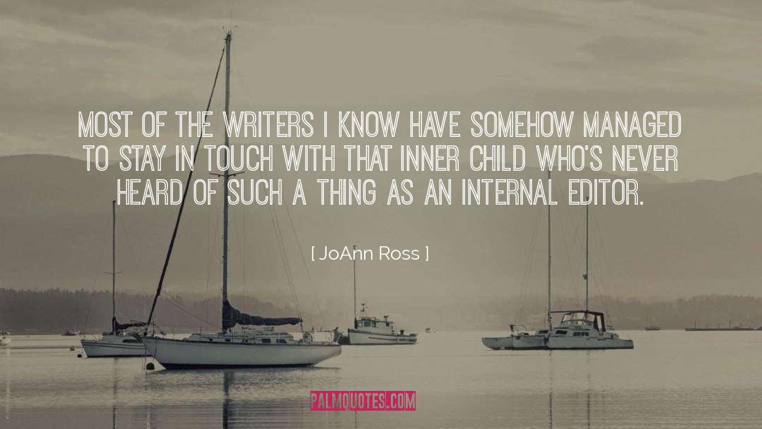 JoAnn Ross Quotes: Most of the writers I