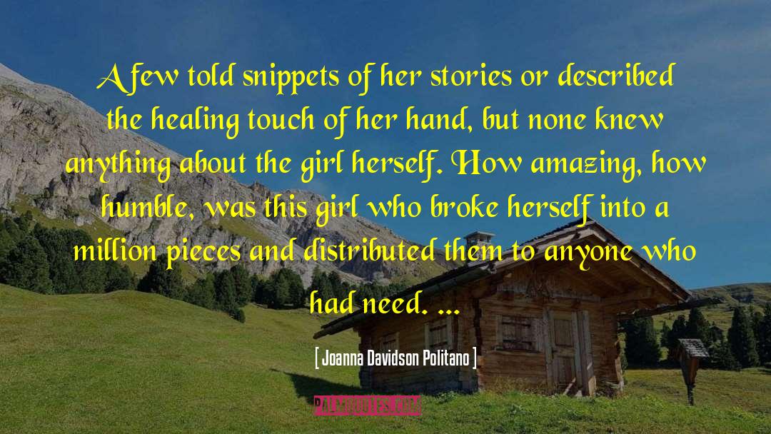 Joanna Davidson Politano Quotes: A few told snippets of