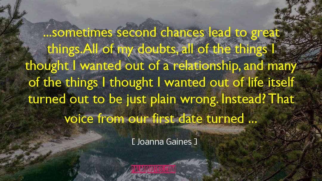 Joanna Gaines Quotes: ...sometimes second chances lead to
