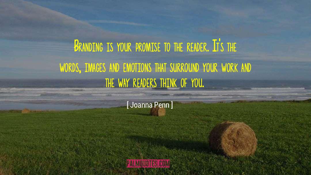 Joanna Penn Quotes: Branding is your promise to