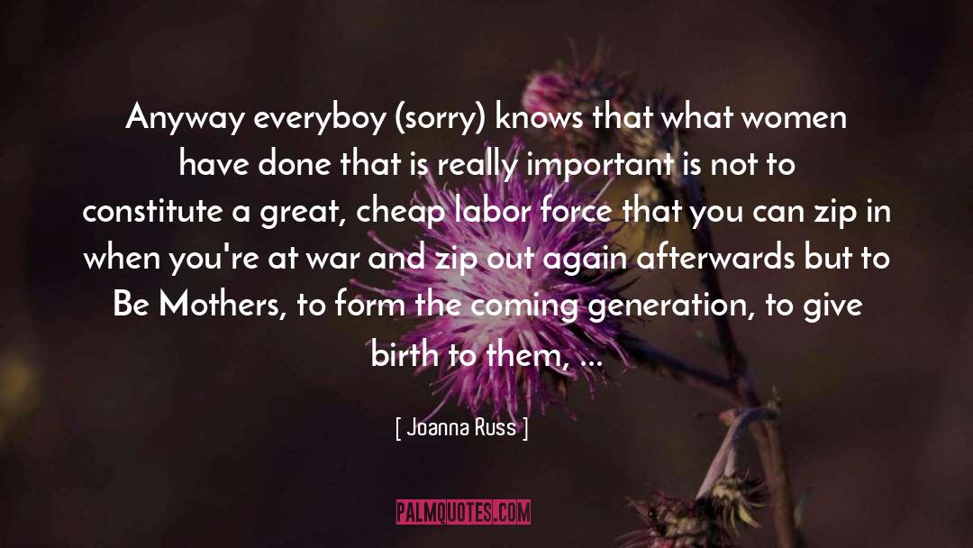 Joanna Russ Quotes: Anyway everyboy (sorry) knows that