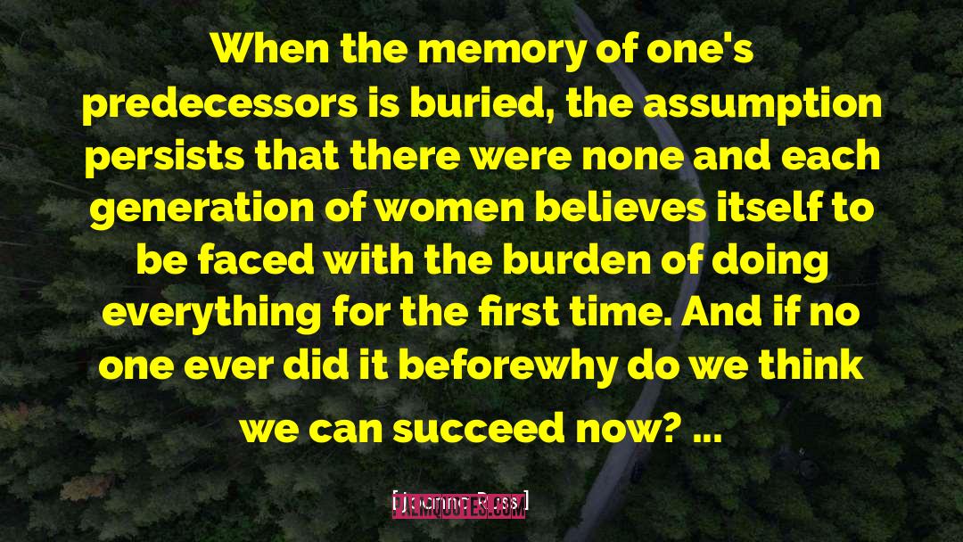 Joanna Russ Quotes: When the memory of one's