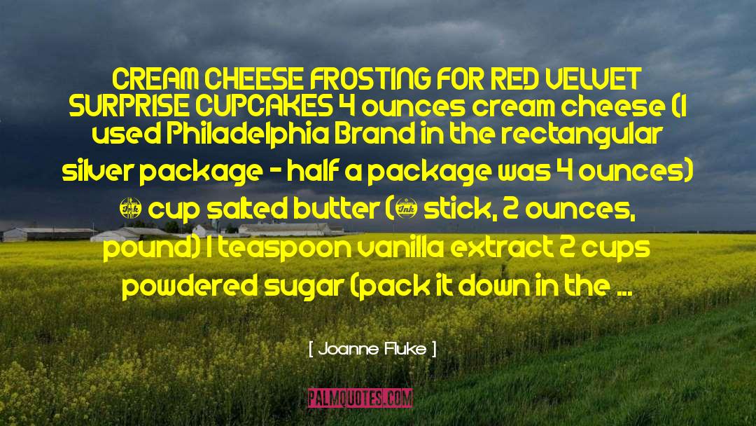 Joanne Fluke Quotes: CREAM CHEESE FROSTING FOR RED