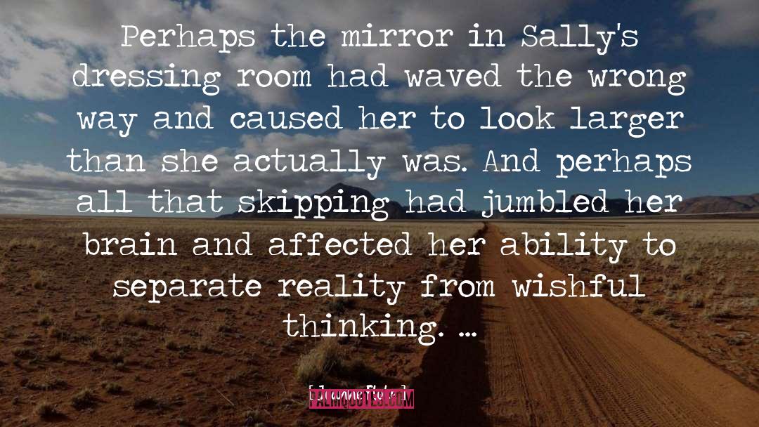 Joanne Fluke Quotes: Perhaps the mirror in Sally's