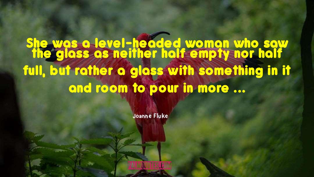 Joanne Fluke Quotes: She was a level-headed woman