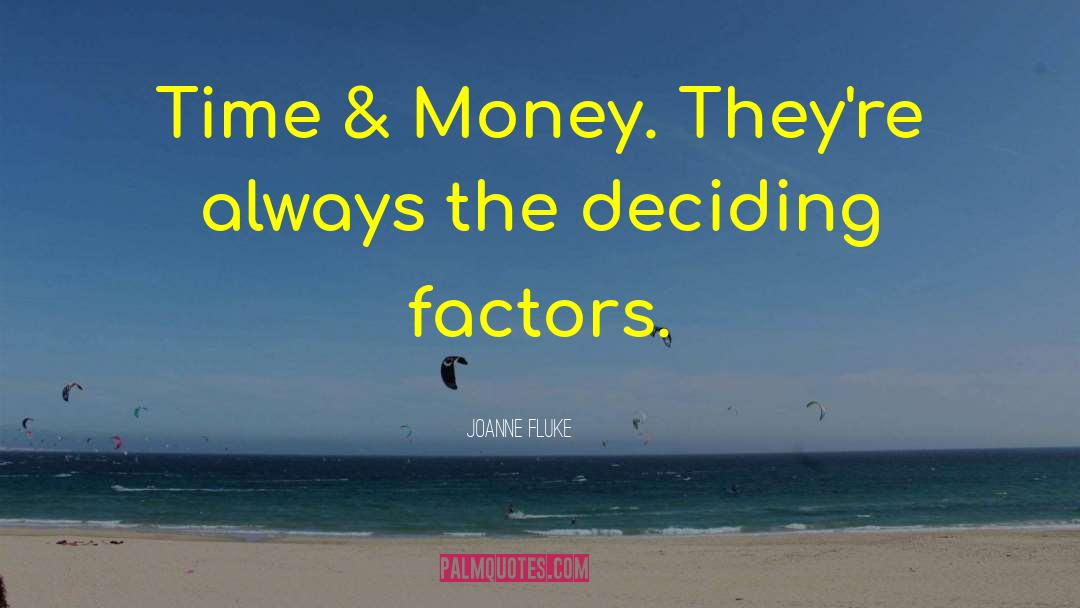 Joanne Fluke Quotes: Time & Money. They're always