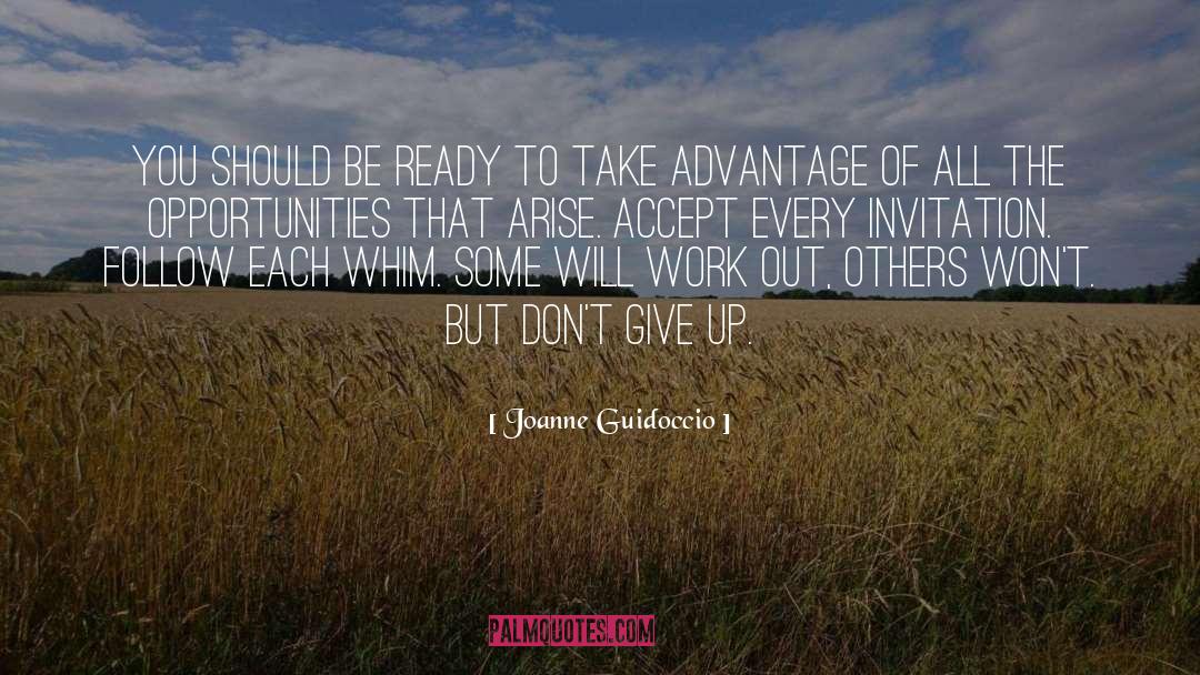 Joanne Guidoccio Quotes: You should be ready to