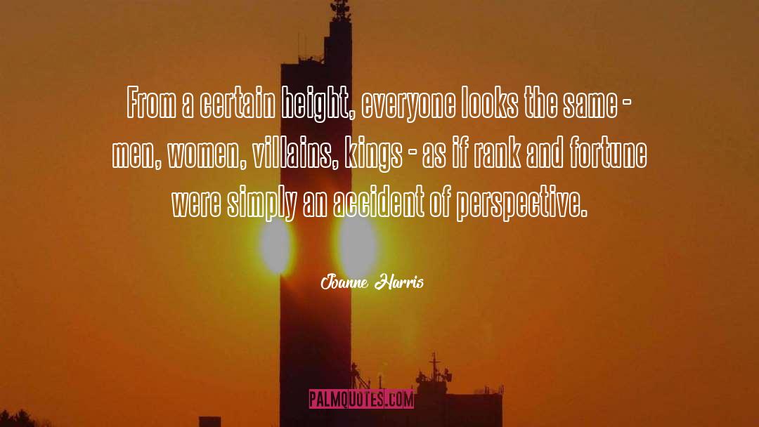 Joanne Harris Quotes: From a certain height, everyone