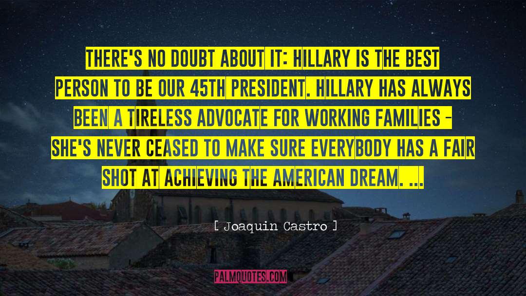 Joaquin Castro Quotes: There's no doubt about it: