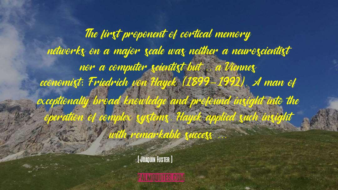 Joaquin Fuster Quotes: The first proponent of cortical