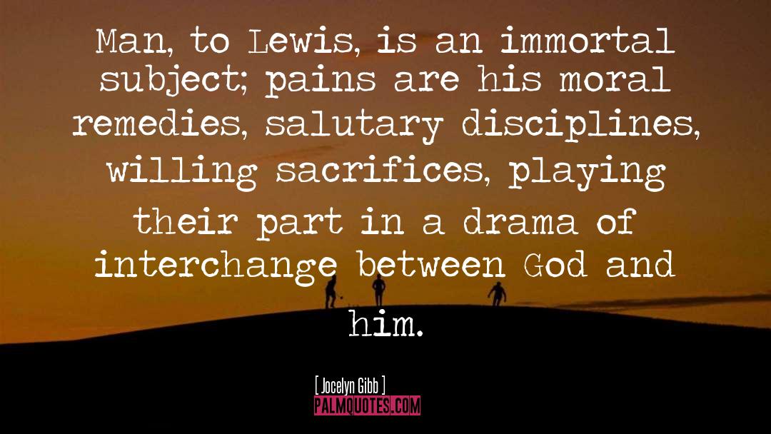 Jocelyn Gibb Quotes: Man, to Lewis, is an