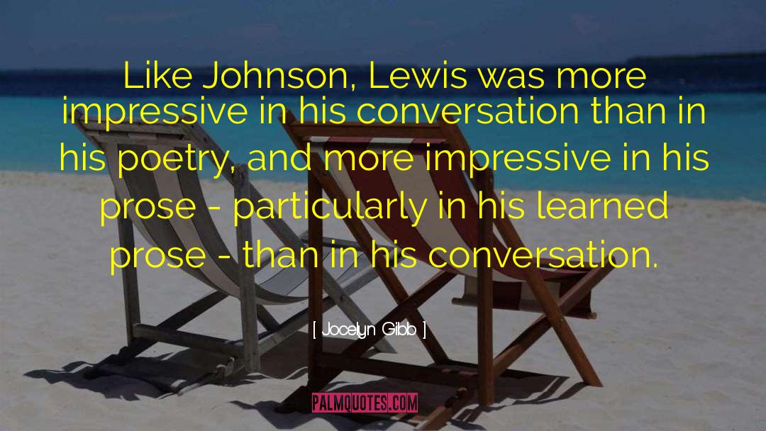 Jocelyn Gibb Quotes: Like Johnson, Lewis was more