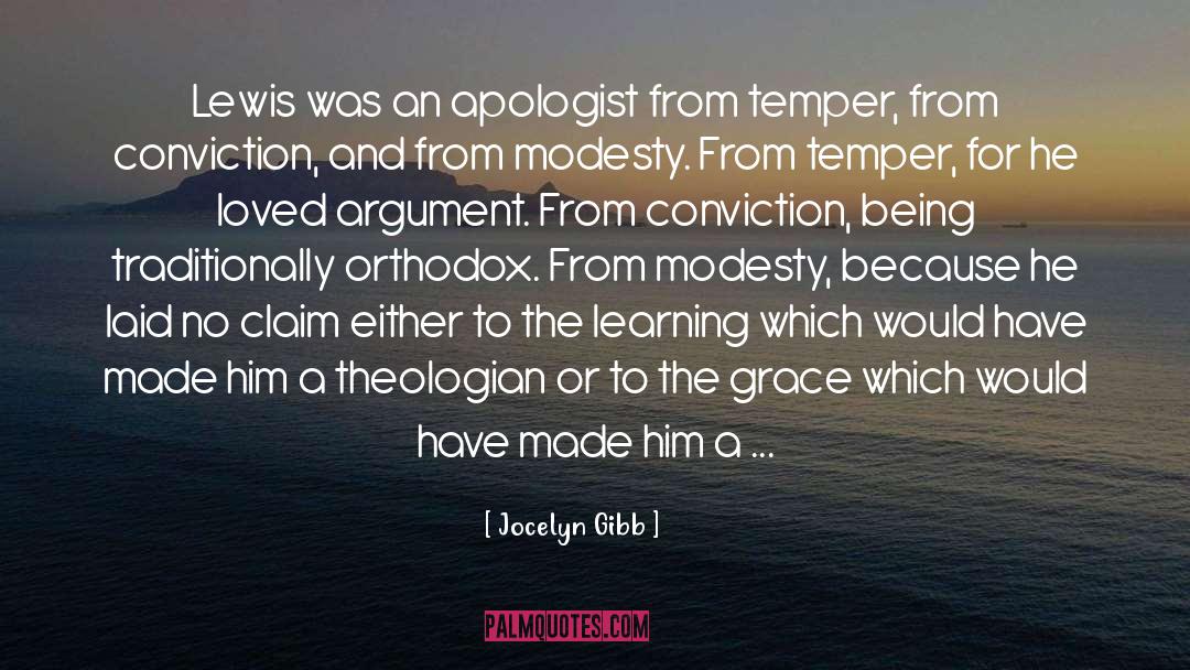 Jocelyn Gibb Quotes: Lewis was an apologist from
