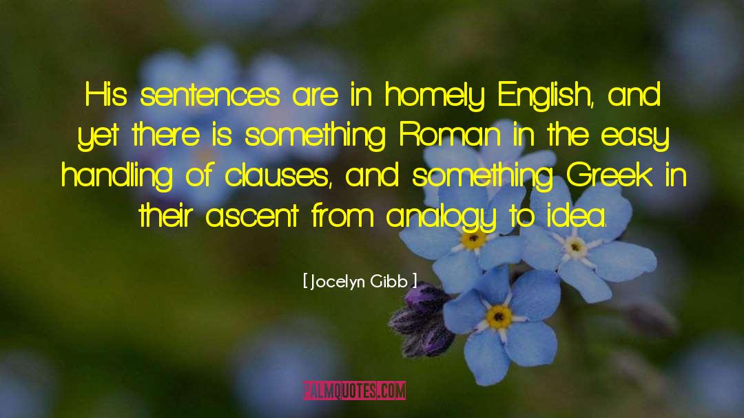 Jocelyn Gibb Quotes: His sentences are in homely