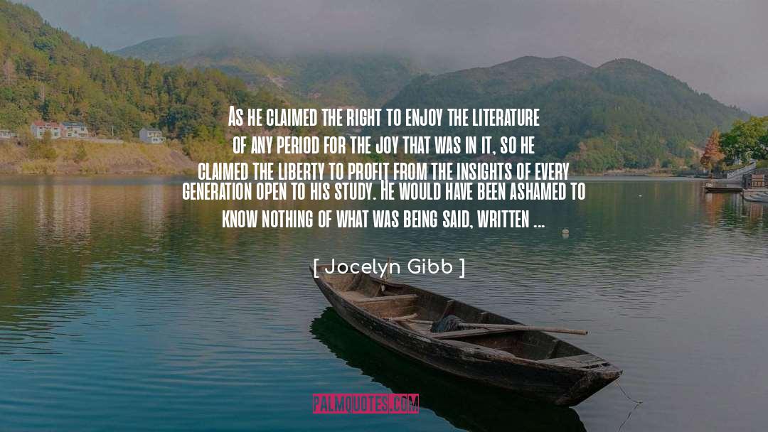 Jocelyn Gibb Quotes: As he claimed the right