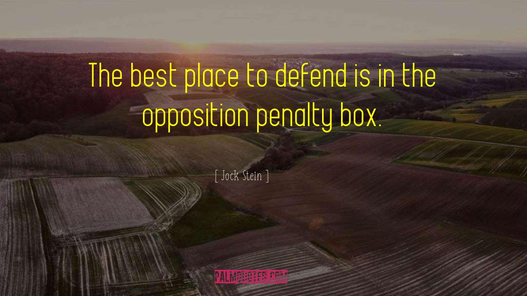 Jock Stein Quotes: The best place to defend