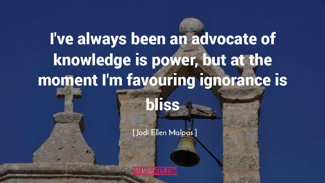 Jodi Ellen Malpas Quotes: I've always been an advocate