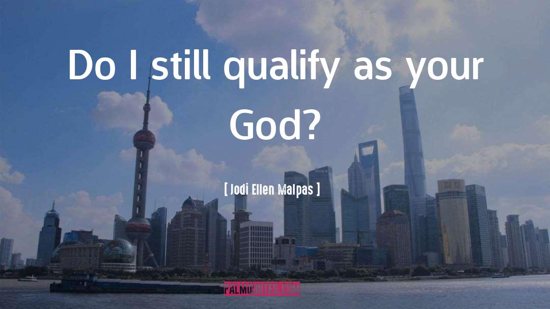 Jodi Ellen Malpas Quotes: Do I still qualify as