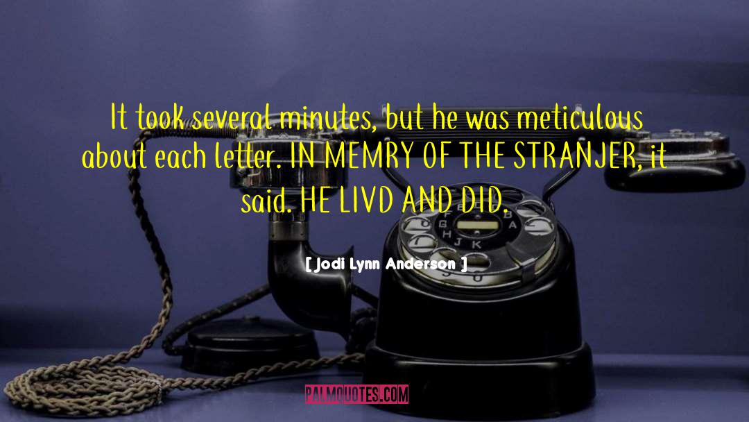 Jodi Lynn Anderson Quotes: It took several minutes, but