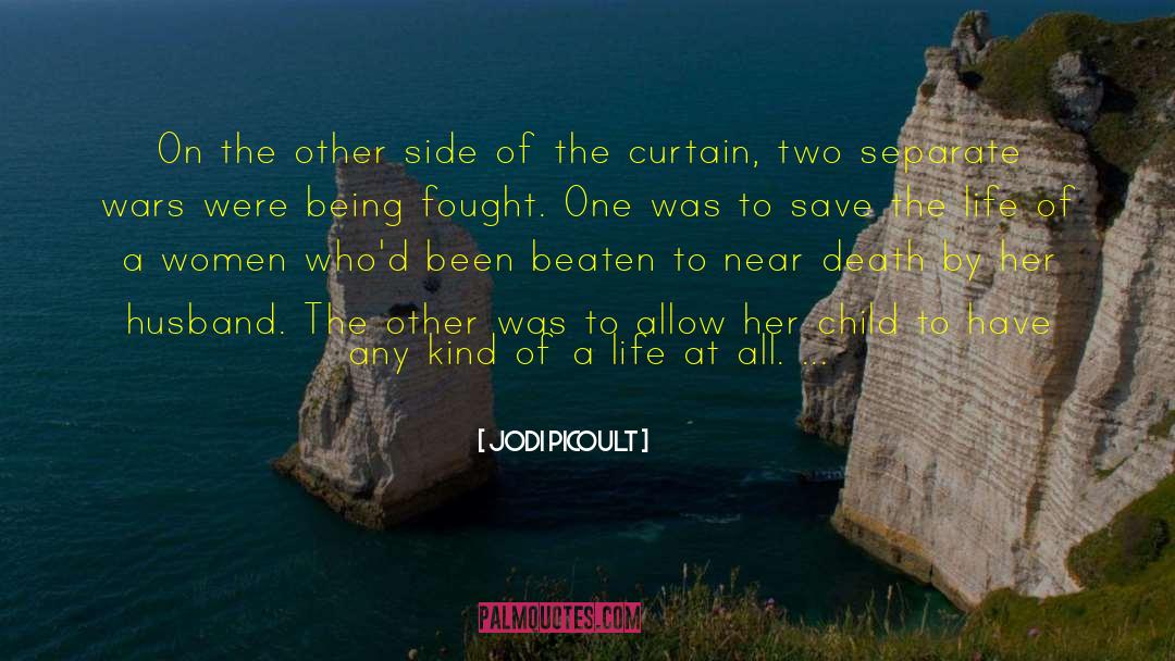 Jodi Picoult Quotes: On the other side of